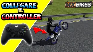 come COLLEGARE il CONTROLLER a MX BIKES  MX Bikes ita [upl. by Ninel151]