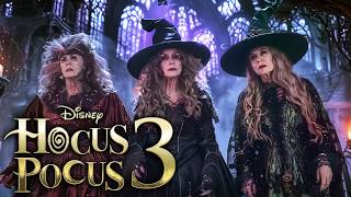 HOCUS POCUS 3 Is About To Blow Your Mind [upl. by Jc]