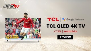 TCL QLED 4K C725  Review  Ittefaqsay [upl. by Antony237]