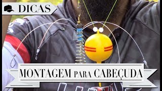 DICAS 54  MONTAGEM PRA CARPA CABEÇUDA [upl. by Aimee]