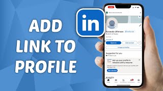 How to Add Link to LinkedIn Profile [upl. by Ominoreg]