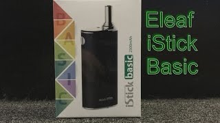 Eleaf iStick Basic Unboxing amp Setup [upl. by Keyte]