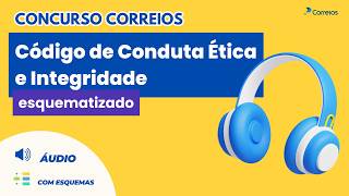 Código de Conduta Ética e Integridade dos Correio Esquematizado correios2024 [upl. by Hulburt]