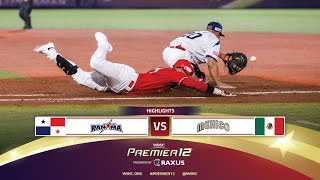 HIGHLIGHTS  Game 8 Panama vs Mexico  WBSC Premier12 2024 presented by RAXUS [upl. by Juno153]