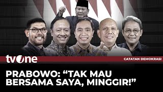 FULL Prabowo quotTak Mau Bersama Saya Minggirquot  Catatan Demokrasi tvOne [upl. by Hake490]