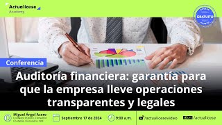 Auditoría financiera garantía para que la empresa lleve operaciones transparentes y legales [upl. by Akirdnas]