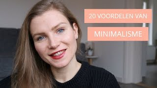 Wat zijn de 20 voordelen van minimalisme opruimen [upl. by Hera]