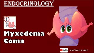 Myxedema Coma  Causes Pathophysiology Treatment [upl. by Uthrop216]