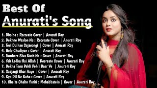 Best of Anuratis Songs  Anurati Roy all Songs  Old Hindi Covered Songs Jukebox  144p lofi song [upl. by Nura]