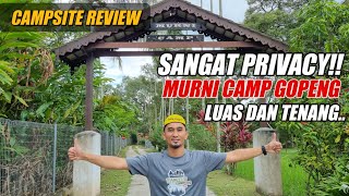 CAMPSITE REVIEW  CAMPING MALAYSIA  MURNI CAMP GOPENG Campsite yang Luas dan Tenang [upl. by Nnayelhsa]