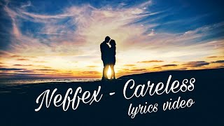 Neffex  careless copyright free lyrics video [upl. by Creigh]