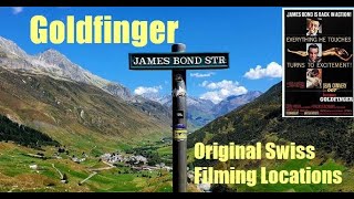 GOLDFINGER 1964  Original Swiss Filming Locations 2022 [upl. by Delores]