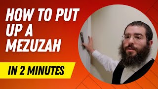 Guide how to put up  hang  affix a Mezuzah What is the Mezuzah Blessing  Brochah Rabbi  Sofer [upl. by Porter]