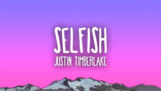 Justin Timberlake  Selfish [upl. by Adriano952]