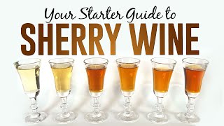 The ULTIMATE Sherry Wine Starter Guide 2024 [upl. by Quennie]