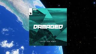 Antillas  Damaged Juliet Fox Extended Remix ft Fiora ARMADA MUSIC [upl. by Amick]