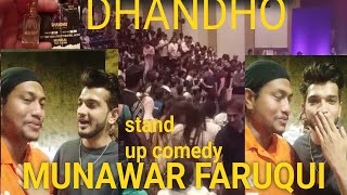 Dhandho stand up comedy by Munawar farooqui  muj ko free ticket mile thi munawar bhai ki tarf se [upl. by Wickham]