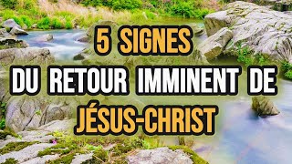 5 Signes du Retour Imminent de JésusChrist [upl. by Oilicec365]