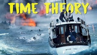 Dunkirk Time Theory Explained [upl. by Placidia]