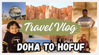 Travel Vlog  Doha to Hofuf KSA  Jabal Al Qarah  Taraf Model Zoo  Road Trip [upl. by Mckeon]