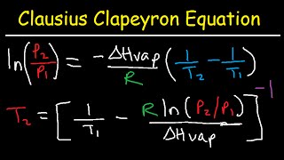 Clausius Clapeyron Equation Examples and Practice Problems [upl. by Prud]