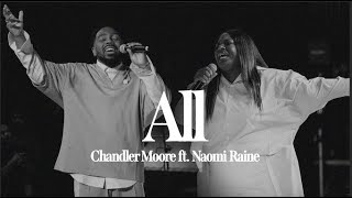 All  Feat Naomi Raine  Chandler Moore  Live In Los Angeles Official Music Video [upl. by Lon491]