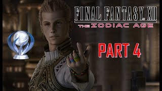 Final Fantasy XII The Zodiac Age  Platinum Walkthrough Part 4 [upl. by Wilfrid]