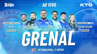 AO VIVO  GRENAL  JORNADA DO BAGÉ  DIRETO DO BEIRA RIO [upl. by O'Reilly]