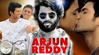 Arjun reddy 2017  Vijay Devarakonda  Shalini pandey  Sandeep reddy  Fullmoviefactsampreviews [upl. by Ytsihc327]