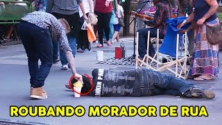 ROUBANDO MORADOR DE RUA Social Experiment [upl. by Yelnats163]