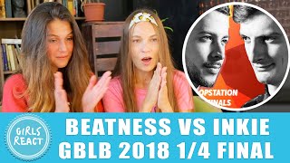 Girls React BEATNESS vs INKIE Grand Beatbox LOOPSTATION Battle 2018 14 Final React to beatbox [upl. by Selinda341]