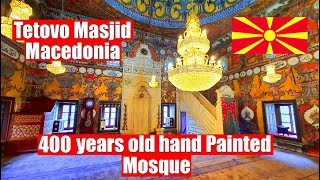 🇲🇰 Tetovo’s Hidden Gem The Colorful Šarena Džamija Hand Painted Masjid Mosque North Macedonia [upl. by Geraldina873]