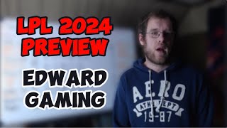 LPL 2024 Preview Edward Gaming [upl. by Ernst150]