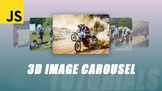 3D Image Carousel Slider with Javascript  Tutorial [upl. by Ellednahc]