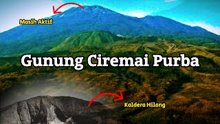 Evolusi dan Erupsi Gunung Ciremai Serta Hilangnya Kaldera Gegerhalang  Episode25  CeritaBumi [upl. by Lapointe242]