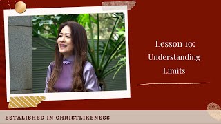 Established in Christlikeness Lesson 10 Understanding Limits [upl. by Pentheam]