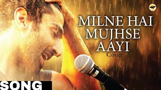 MILNE HAI MUJHE AAYI  Song Hindi Cover [upl. by Tat688]