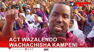 ACT WAZALENDO WACHACHISHA KAMPENI [upl. by Nellek105]