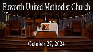 Epworth UMC online service for October 27 2024 [upl. by Caitlin829]