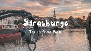 10 Cose da VEDERE A STRASBURGO che non puoi perdere Prima Parte [upl. by Cherey]