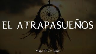 Mägo de Oz  El Atrapasueños  Letra [upl. by Anirbes]