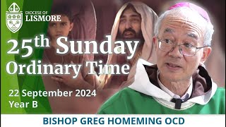 Catholic Mass Today 25th Sunday Ordinary Time 22 Sept 2024 Bishop Greg Homeming Lismore Australia [upl. by Alessandra]