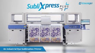 Industrial Dye Sublimation Printer by Colorjet  SubliXpress Plus [upl. by Anipsed]