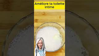 Améliore ta toilette intime avec cette astuce [upl. by Marguerie897]