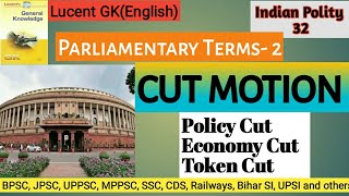 Cut Motion  Policy Cut Economy Cut Token Cut  Parliamentary Terms  Indian Polity  Lucent GK [upl. by Weiman]