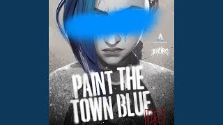 Paint The Town Blue from the series Arcane League of Legends [upl. by Cr]