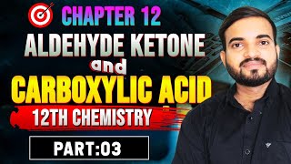 Aldehyde Ketone And Carboxylic Acid  12th Chemistry Chapter 12 Part3 neet a2zpractical991 [upl. by Itsrejk818]