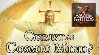 45 The Heresies – Gnosticism Christ as Cosmic Mind  Way of the Fathers [upl. by Dadivitan]