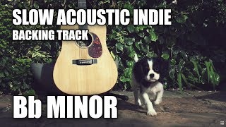 Slow Acoustic Indie Guitar Backing Track In Bb Minor [upl. by Isidor]