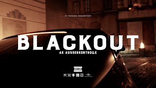 AK AUSSERKONTROLLE  BLACKOUT prod MIKKY JUIC Official Video 4K [upl. by Denver]